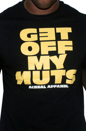 GET OFF MY NUTS Tee Shirt by AiReal Apparel in Black